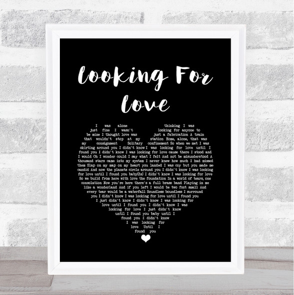 Karen Ramirez Looking For Love Black Heart Song Lyric Quote Music Framed Print