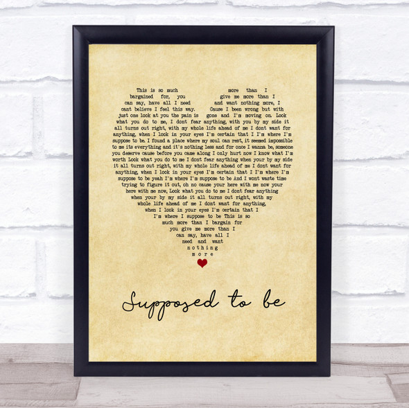 Brett young Supposed to be Vintage Heart Song Lyric Quote Music Framed Print