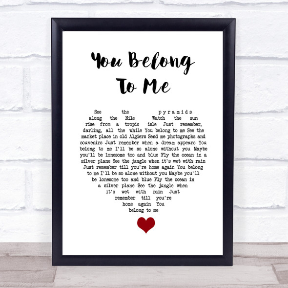 Bob Dylan You Belong To Me White Heart Song Lyric Quote Music Framed Print