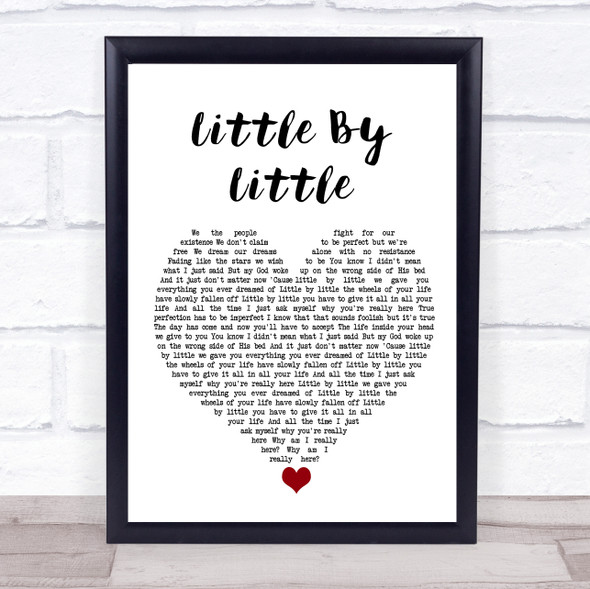Oasis Little By Little White Heart Song Lyric Quote Music Framed Print