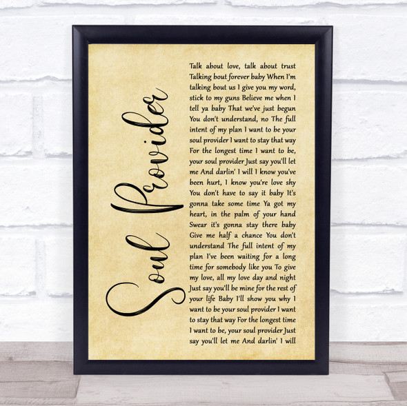 Michael Bolton Soul Provider Rustic Script Song Lyric Quote Music Framed Print