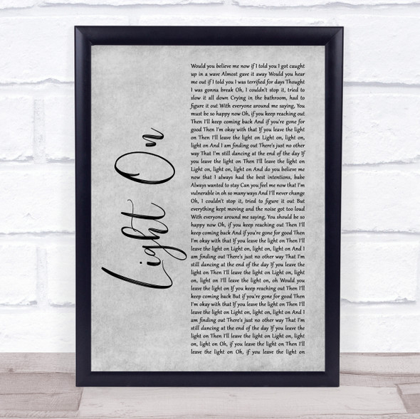 Maggie Rogers Light On Grey Rustic Script Song Lyric Quote Music Framed Print