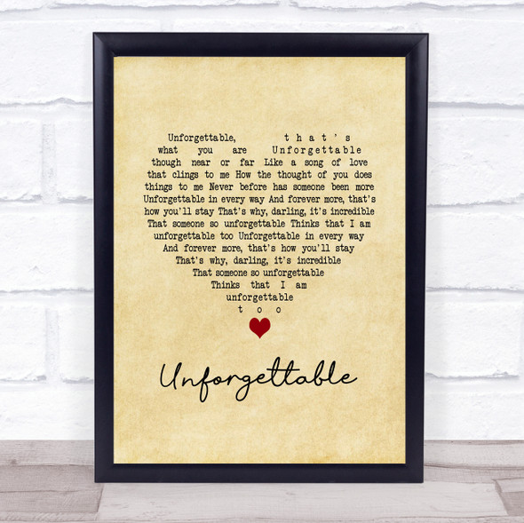 Nat King Cole Unforgettable Vintage Heart Song Lyric Quote Music Framed Print