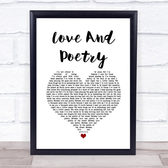 Oh, Weatherly Love And Poetry White Heart Song Lyric Quote Music Framed Print