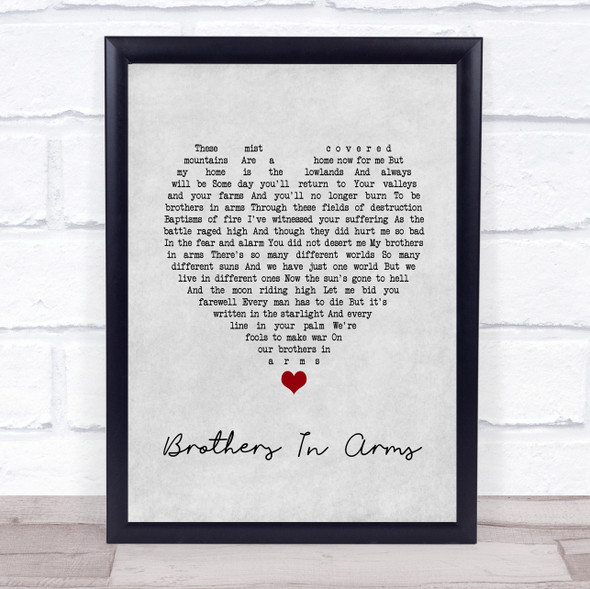 Dire Straits Brothers In Arms Grey Heart Song Lyric Quote Music Framed Print