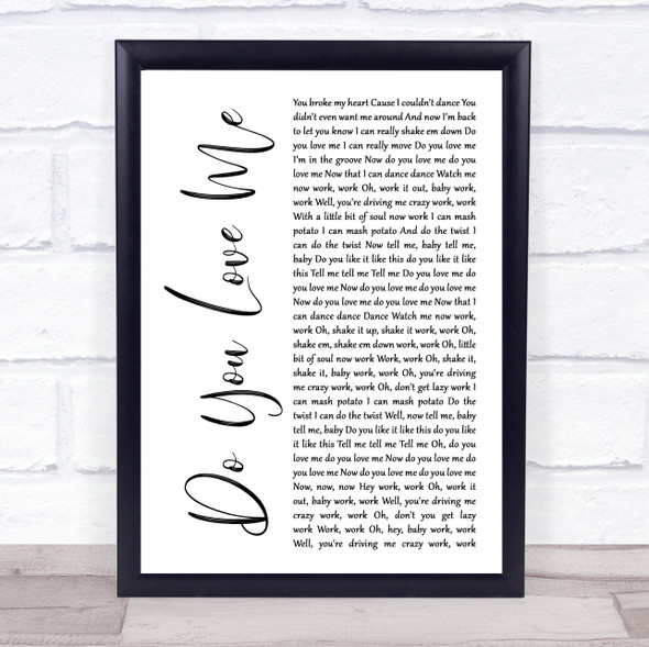 The Contours Do You Love Me White Script Song Lyric Quote Music Framed Print