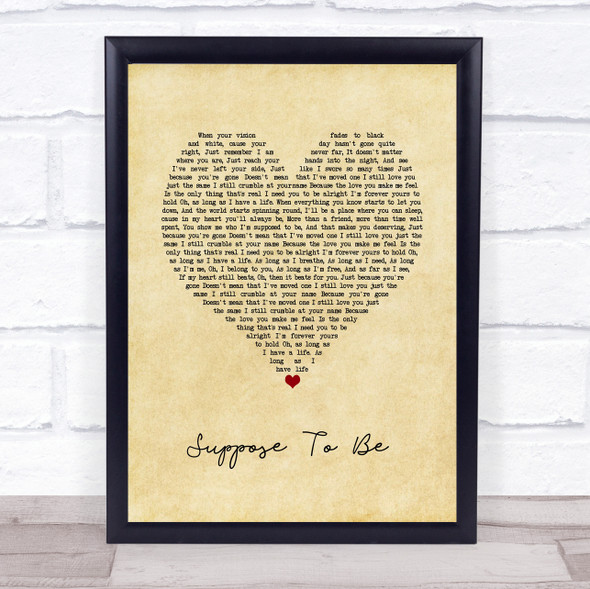 Brett Young Suppose To Be Vintage Heart Song Lyric Quote Music Framed Print