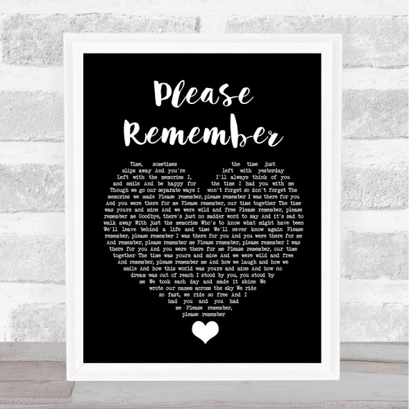 LeAnn Rimes Please Remember Black Heart Song Lyric Quote Music Framed Print