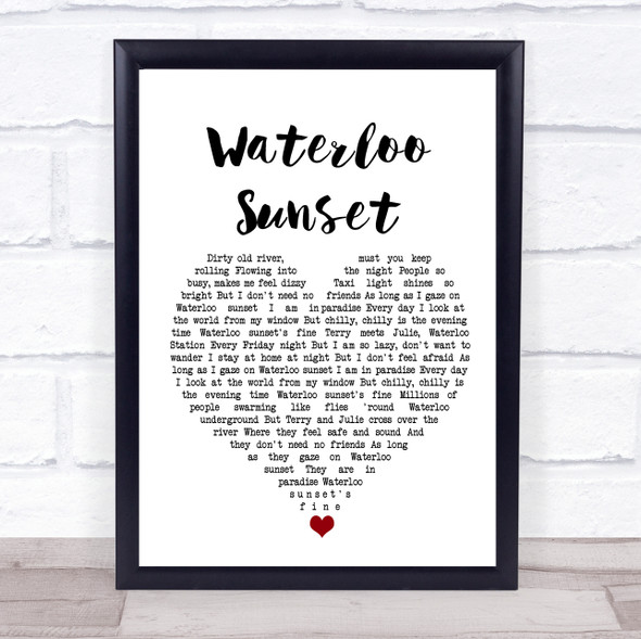 The Kinks Waterloo Sunset White Heart Song Lyric Quote Music Framed Print