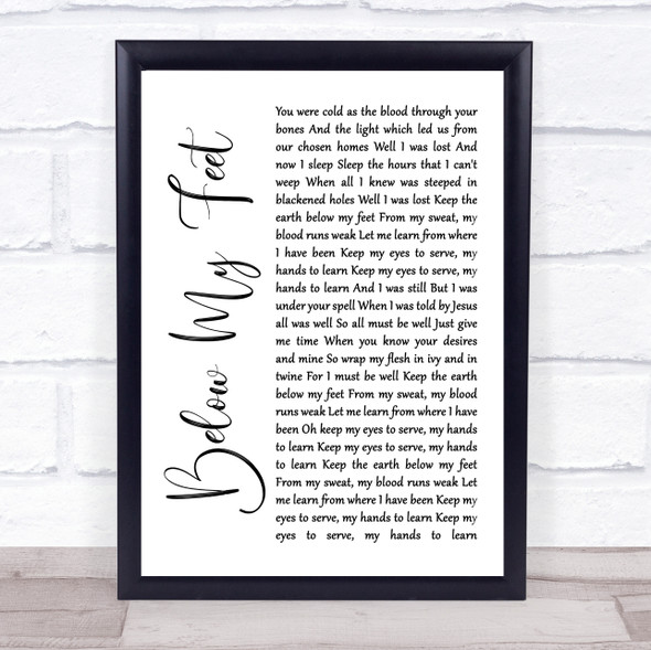 Mumford & Sons Below My Feet White Script Song Lyric Quote Music Framed Print