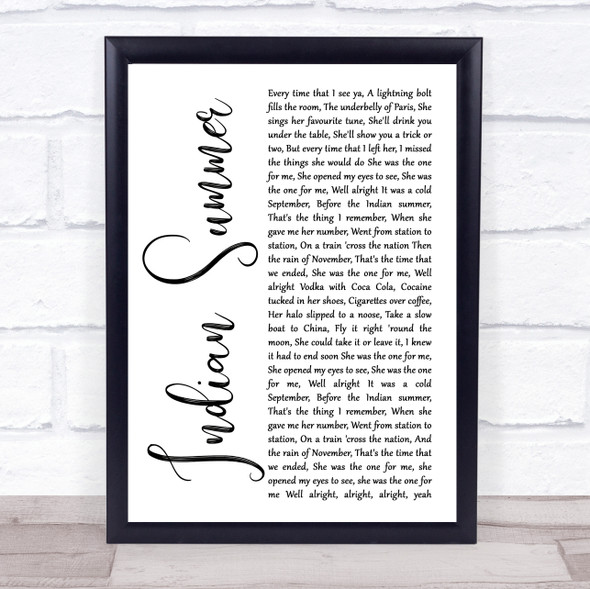 Stereophonics Indian Summer White Script Song Lyric Quote Music Framed Print