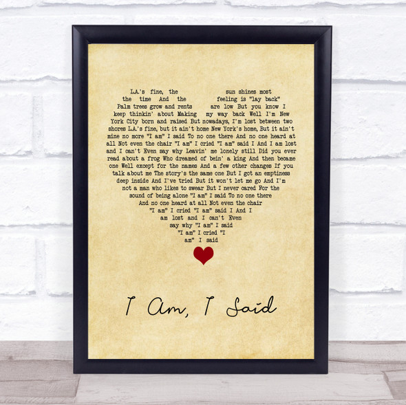 Neil Diamond I Am, I Said Vintage Heart Song Lyric Quote Music Framed Print