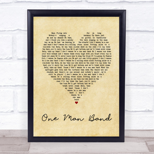 Old Dominion One Man Band Vintage Heart Song Lyric Quote Music Framed Print