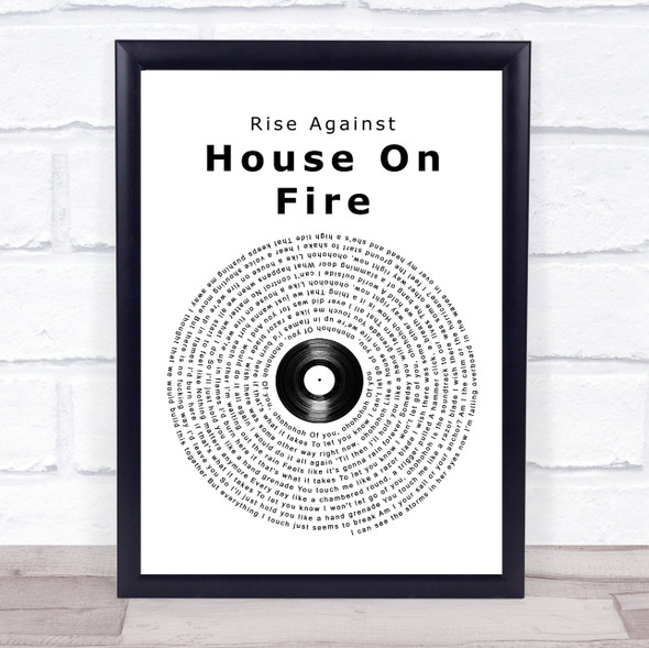 Rise Against House On Fire Vinyl Record Song Lyric Quote Music Framed Print