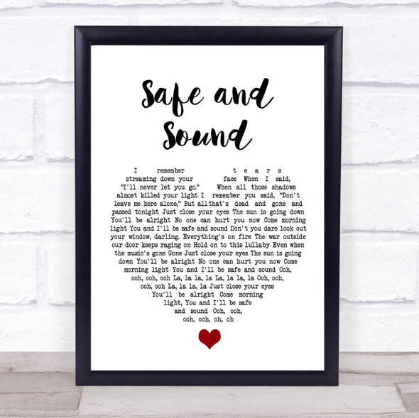 Taylor Swift Safe and Sound White Heart Song Lyric Quote Music Framed Print