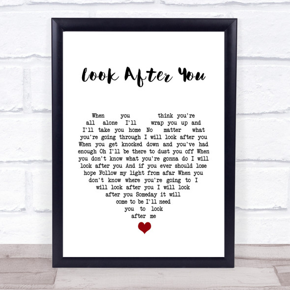 Aron Wright Look After You White Heart Song Lyric Quote Music Framed Print