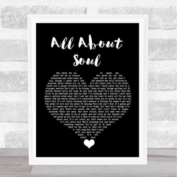 Billy Joel All About Soul Black Heart Song Lyric Quote Music Framed Print