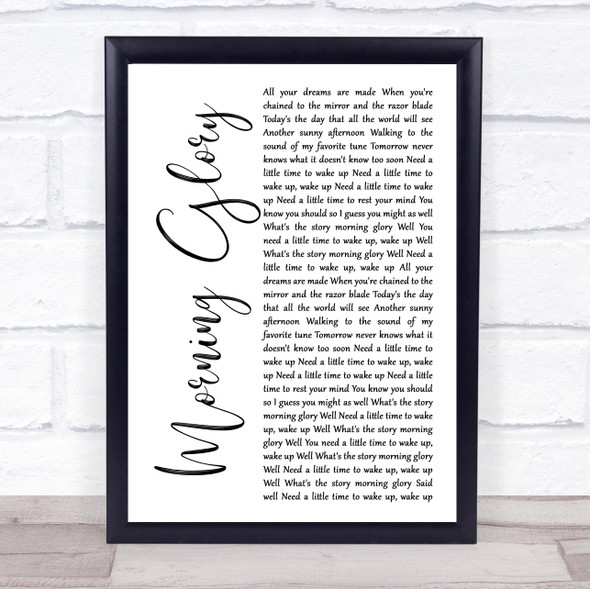 Oasis Morning Glory White Script Song Lyric Quote Music Framed Print