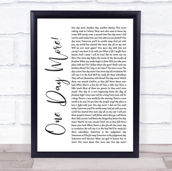 Les Miserables Cast One Day More White Script Song Lyric Quote Music Framed Print