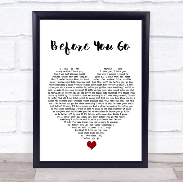 Lewis Capaldi Before You Go White Heart Song Lyric Quote Music Framed Print