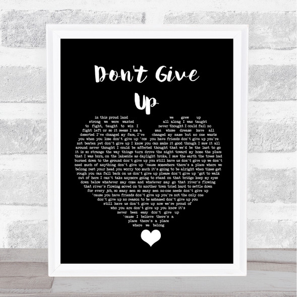 Peter Gabriel Don't Give Up Black Heart Song Lyric Quote Music Framed Print