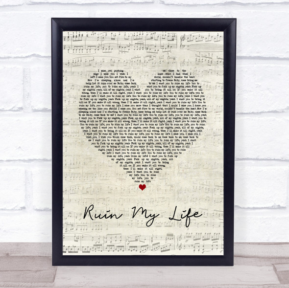 Zara Larsson Ruin My Life Script Heart Song Lyric Quote Music Framed Print