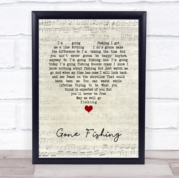 Chris Rea Gone Fishing Script Heart Song Lyric Quote Music Framed Print