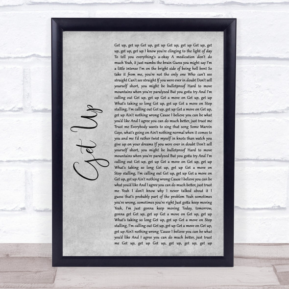 Shinedown GET UP Grey Rustic Script Song Lyric Quote Music Framed Print