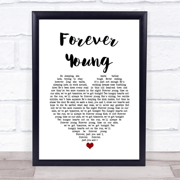 Tyketto Forever Young White Heart Song Lyric Quote Music Framed Print
