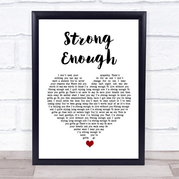 Cher Strong Enough White Heart Song Lyric Quote Music Framed Print