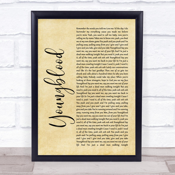 5 Seconds Of Summer Youngblood Rustic Script Song Lyric Quote Music Framed Print