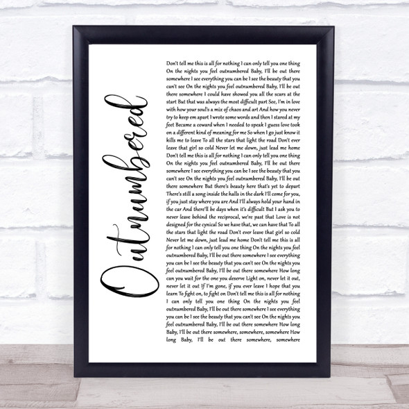Dermot Kennedy Outnumbered White Script Song Lyric Quote Music Framed Print