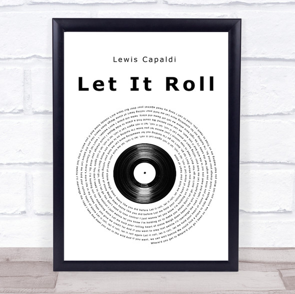 Lewis Capaldi Let It Roll Vinyl Record Song Lyric Quote Music Framed Print