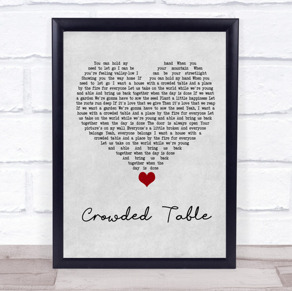 The Highwomen Crowded Table Grey Heart Song Lyric Quote Music Framed Print