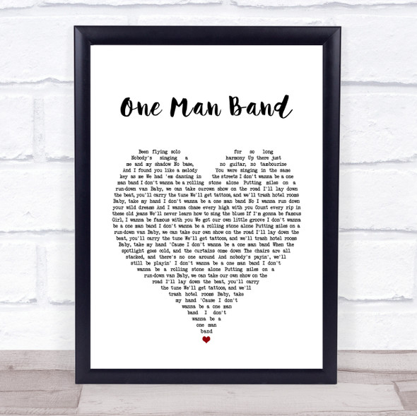 Old Dominion One Man Band White Heart Song Lyric Quote Music Framed Print