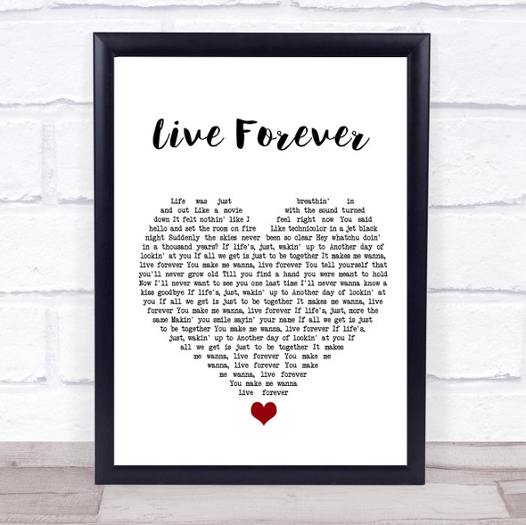 Kane Brown Live Forever White Heart Song Lyric Quote Music Framed Print