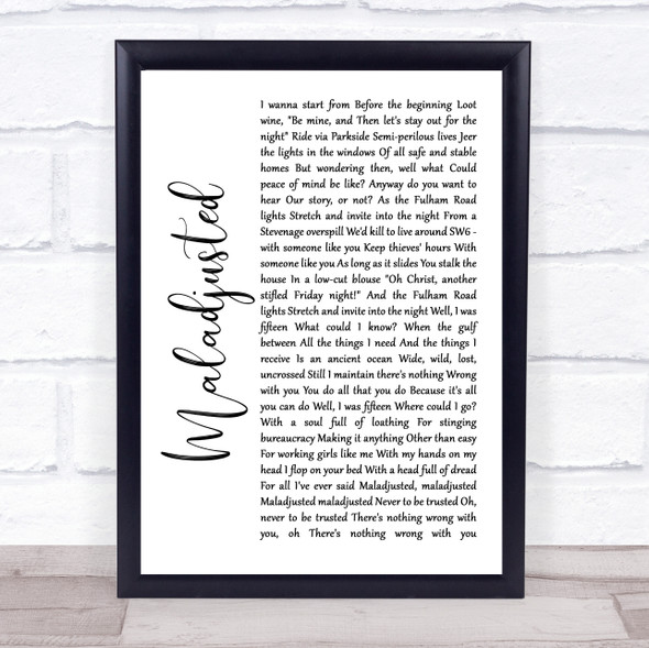 Morrissey Maladjusted White Script Song Lyric Quote Music Framed Print