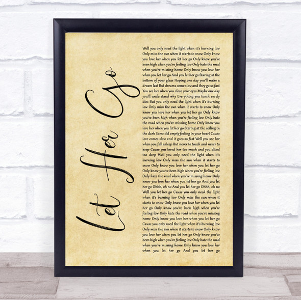 Passenger Let Her Go Rustic Script Song Lyric Quote Music Framed Print