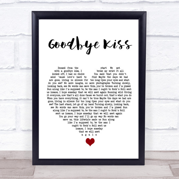 Kasabian Goodbye Kiss White Heart Song Lyric Quote Music Framed Print