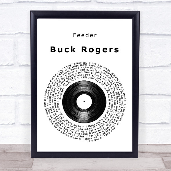 Feeder Buck Rogers Vinyl Record Song Lyric Quote Music Framed Print