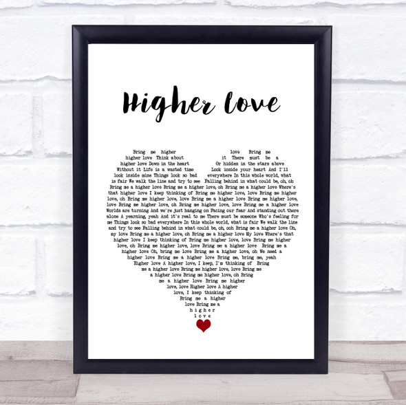 Kygo & Whitney Houston Higher Love White Heart Song Lyric Quote Music Framed Print