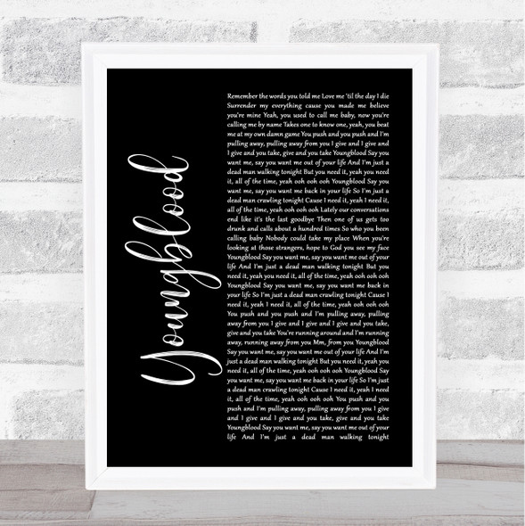 5 Seconds Of Summer Youngblood Black Script Song Lyric Quote Music Framed Print