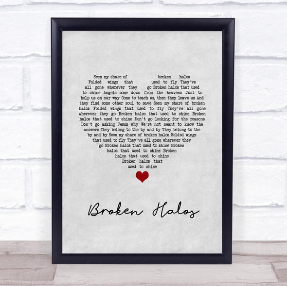 Chris Stapleton Broken Halos Grey Heart Song Lyric Quote Music Framed Print
