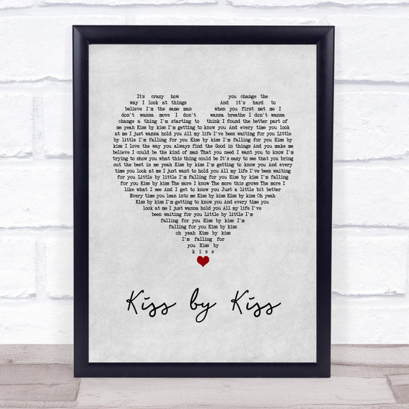 Brett Young Kiss by Kiss Grey Heart Song Lyric Quote Music Framed Print