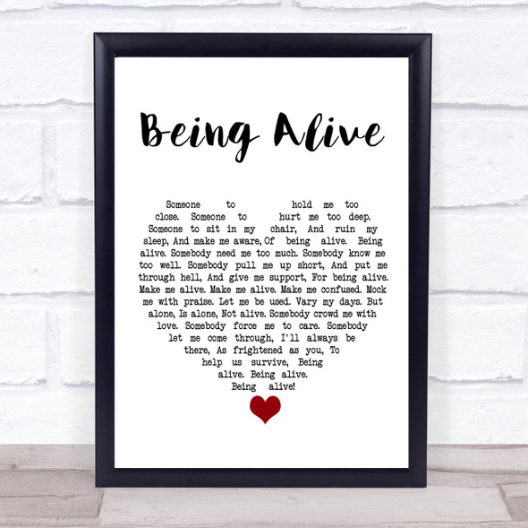 Company OBC Being Alive White Heart Song Lyric Quote Music Framed Print