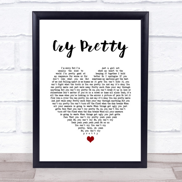 Carrie Underwood Cry Pretty White Heart Song Lyric Quote Music Framed Print