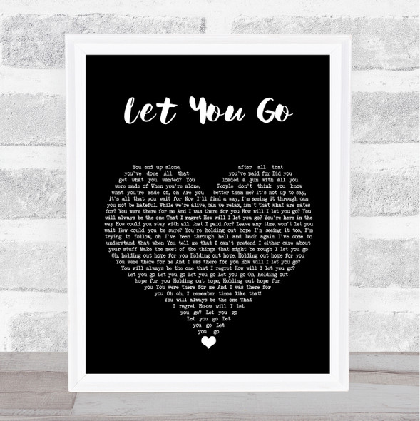 The Chainsmokers Let You Go Black Heart Song Lyric Quote Music Framed Print