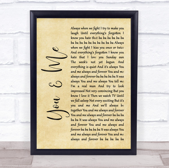 The Wannadies You & Me Rustic Script Song Lyric Quote Music Framed Print