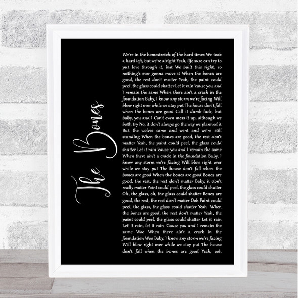 Maren Morris The Bones Black Script Song Lyric Quote Music Framed Print