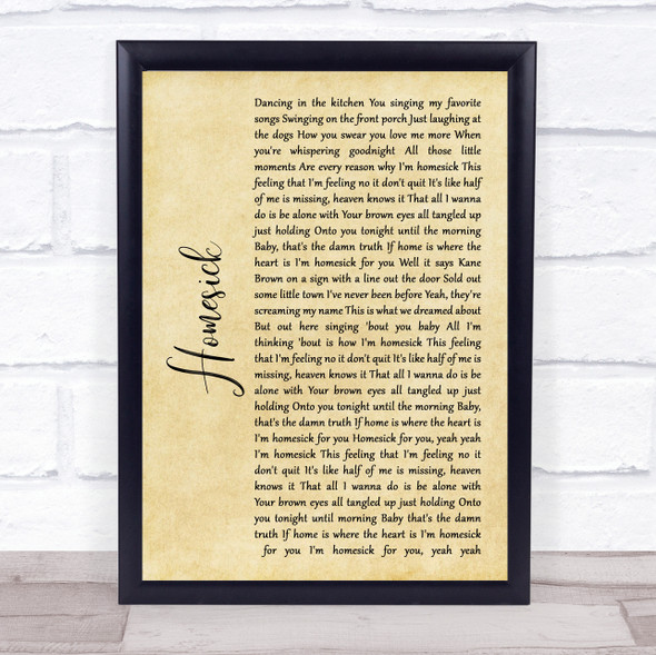 Kane Brown Homesick Rustic Script Song Lyric Quote Music Framed Print